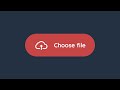 UX/UI Cast #1 - Custom File Select Button with HTML, CSS & JS