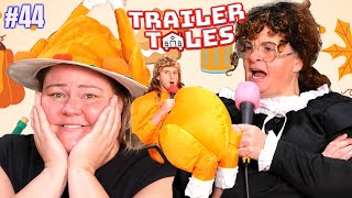 Thanksgiving Turkey Special | Trailer Tales w/ Trailer Trash Tammy, Dave Gunther \u0026 Crystal | Ep 44