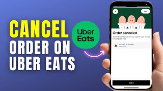 How to Cancel Order on Uber Eats (2026)