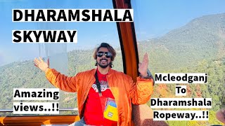 MCLEODGANJ To DHARAMSHALA Via ROPEWAY - Dharamshala Skyway | Bhagsunag Temple \u0026 Falls |Trishit Saha