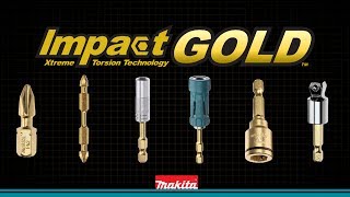 MAKITA Impact GOLD™ The New Gold Standard in Impact Driving