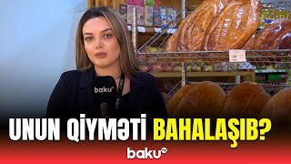 Un və çörəyin bahalaşması ilə bağlı vacib açıqlama | Yayılan xəbərlər doğrudur?