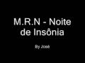 M.RN - Noite de Insônia