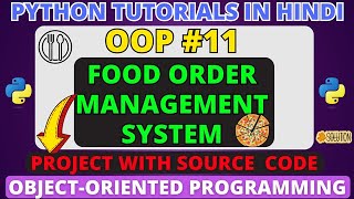 Food Order Management System in Python with Source Code | Object-Oriented Programming #77
