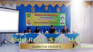 Sambutan Asesor II | Abdul Rojak, S.Pd., M.Si  | Visitasi Akreditasi 2024