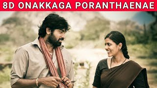 Onakkaga Poranthaenae | Vijay Sethupathi | Justin Prabhakaran | 8D Song | Music 360*