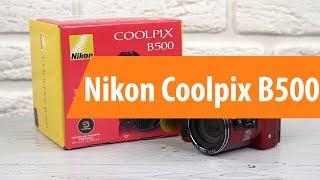 Распаковка Nikon Coolpix B500  / Unboxing Nikon Coolpix B500