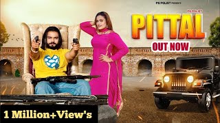 PITTAL Haryanvi song 2023 || Jo hogi pareshani Meri Jaan n || pittal ( Official Video ) || haryanvi