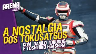 A Nostagia dos Tokusatsus | Com Danilo Tokudoc e Toshihiko Egashira