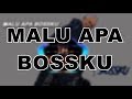 [Pop Rock Version] Malu Apa Bossku - Fadh Abdullah (Unofficial Video Lirik) #maluapabossku