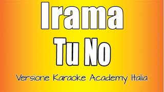 Irama - Tu No (Versione Karaoke Academy Italia)