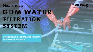 10: Installation of the ultrafiltration membrane module