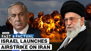 Fast and Factual LIVE: Israel Carries Out Retaliatory Strikes Against Iran