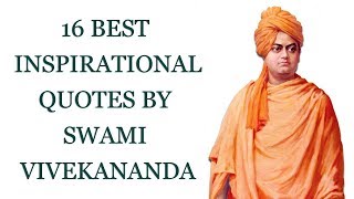 16 Best Inspirational Quotes by Swami Vivekananda