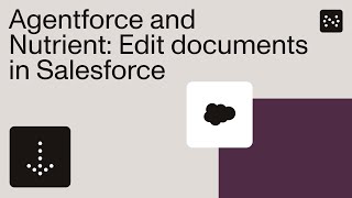 Edit and analyze documents in Salesforce with Agentforce — Powered by Nutrient