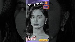 VEANCY | NAPAKA-ARTISTAHIN ANG GANDA. #shorts #trending  #kalingap