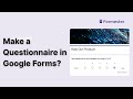 How to Create a Questionnaire in Google Forms? (Easy Steps!)