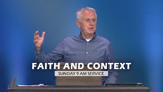 Sunday 9 AM Service l Faith and Context // Greater Grace Church