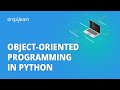 Object Oriented Programming In Python | Python Object Oriented Programming Advanced | Simplilearn