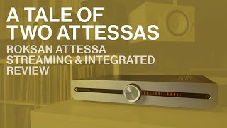 Roksan Attessa Review - A Tale of Two Attessas  HD 1080p