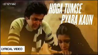 Hoga Tumse Pyara Kaun | (Lyrical Video) | Shailendra Singh | Zamaane Ko Dikhana Hai