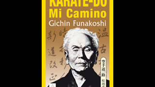 Karate Do Mi Camino - Gichin Funakoshi.wmv - Voz en Off Cesar Mora