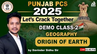 Punjab Pcs 2025 | Pcs Preparation 2025 | Geography | Origin Of Earth By Davinder Sidhu Sir | 1:45 PM