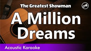 The Greatest Showman - A Million Dreams (karaoke acoustic)