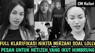 Full Klarifikasi Nikita Mirzani tentang Lolly dan Pesan Bijak untuk Netizen yang ikutan Nimbrung