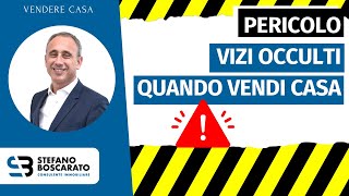 Il pericolo dei vizi occulti quando stai per vendere casa