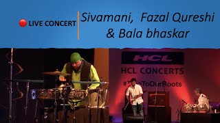 Sivamani, Fazal Qureshi \u0026 Balabhaskar | HCL Concerts Mega Festival