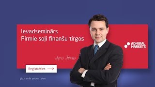 PIRMIE SOĻI FINANŠU TIRGOS