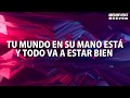 Redimi2 ft. Evan Craft - Todo Va A Estar Bien (Lairos Remix) | Video Con Letra