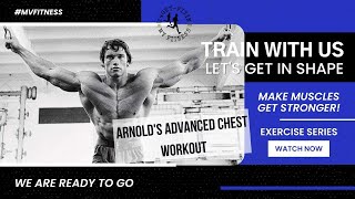Arnold's Advanced Chest Workout!