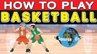 How to Play Basketball?