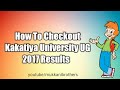 How to know or Checkout the Kakatiya University(KU) UG Results 2017 in Telugu