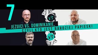 Jezuici vs. dominikanie | ODCINEK 6 | Dlaczego niektórzy nie lubią Franciszka?