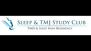 TMD \u0026 Sleep Mini Residency