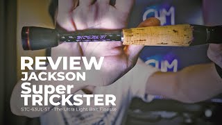 รีวิว Jackson Super Trickster STC-63UL-ST คันเบ็ด ตกปลา ตัวเทพอีกคัน