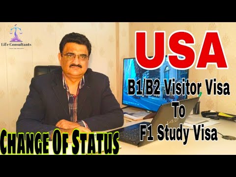 Visitor Visa To Study Visa Change Of Status In USA | B1/B2 | F1 - YouTube