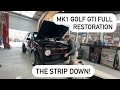 Mk1 Golf GTI FULL RESTORATION! Pt. 1 The Strip Down!