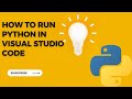 How to run Python in Visual Studio Code