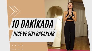 10 DAKİKADA İNCE VE SIKI BACAKLAR