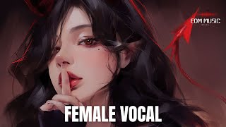 Best of Female Vocal Music 2024 🎧 Melodic Dubstep, Trap, DnB, Electro House 🎧 EDM Gaming Music