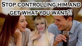 Why You Should Not Control Men?