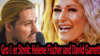 Großer Streit: Helene Fischer und David Garrett hatten einen heftigen Streit über ihre Zukunft.