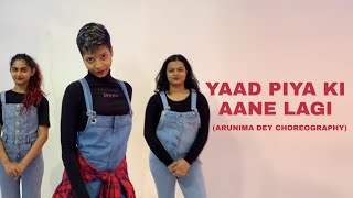 Yaad Piya Ki Aane Lagi | Divya Khosla Kumar | Neha Kakkar | dancepeople | Arunima Dey Choreography