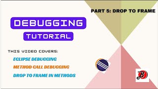Debugging Tutorial | Part 5 - Drop To Frame while method/function debug | Java & Eclipse Debugging
