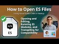 ES Files: How to Open and Run ECMAScript JavaScript Files