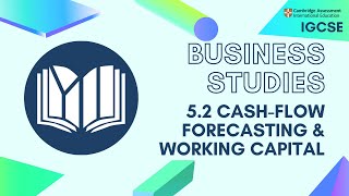 CIE IGCSE Business Studies: Cash-flow Forecasting and Working Capital (5.2)